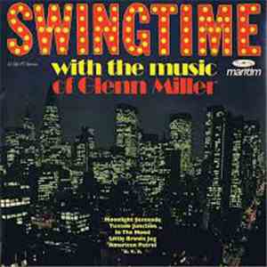 The Clive Allan Orchestra And Singers - Swingtime With The Music Of Glenn Miller mp3 album