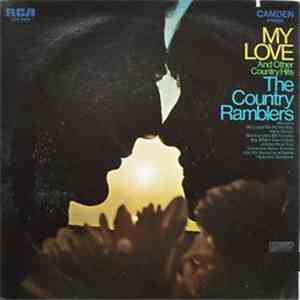 The Country Ramblers - "My Love" And Other Country Hits mp3 album