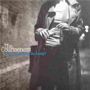 The Courteeners - What Took You So Long? mp3 album