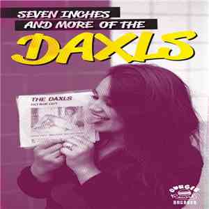 The Daxls - Seven Inches And More Of The Daxls mp3 album