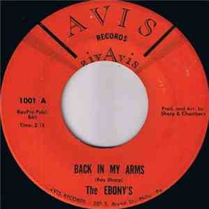 The Ebonys - Back In My Arms mp3 album