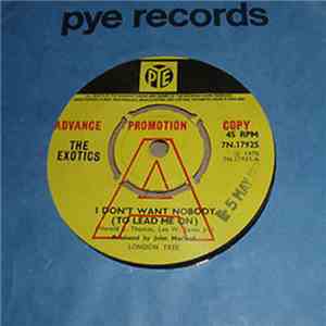 The Exotics - I Don't Want Nobody (To Lead Me On) / Driftaway mp3 album