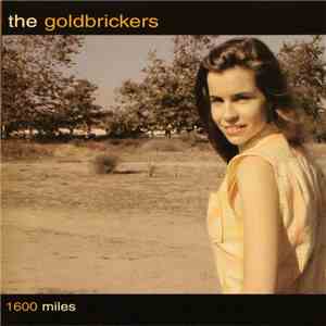 The Goldbrickers - 1600 Miles mp3 album