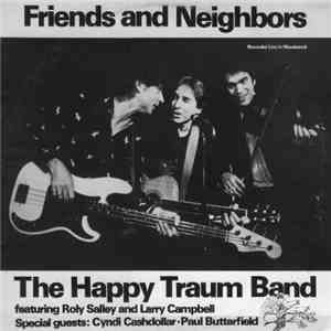 The Happy Traum Band - Friends And Neighbors mp3 album