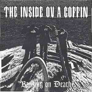 The Inside Ov A Coffin - Banking On Death mp3 album