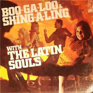 The Latin Souls - Boo-Ga-Loo & Shing-A-Ling mp3 album
