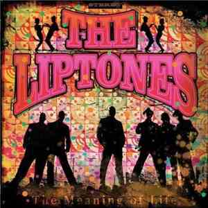 The Liptones - The Meaning Of Life mp3 album