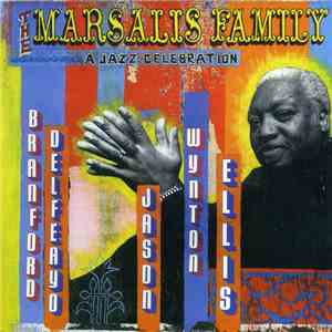 The Marsalis Family - A Jazz Celebration mp3 album