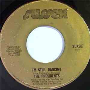 The Presidents - I'm Still Dancing / 5-10-15-20 (25-30 Years Of Love) mp3 album