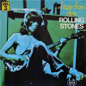 The Rolling Stones - «L'âge D'or» Des Rolling Stones - Vol 3 - Time Is On My Side mp3 album
