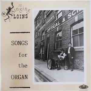The Singing Loins - Songs For The Organ mp3 album