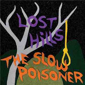 The Slow Poisoner - Lost Hills mp3 album