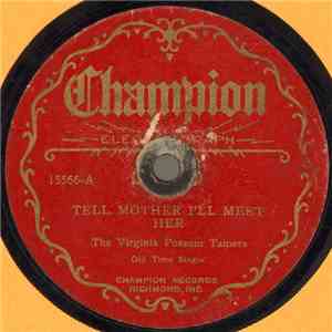 The Virginia Possum Tamers - Tell Mother I'll Meet Her / Weeping Willow Tree mp3 album