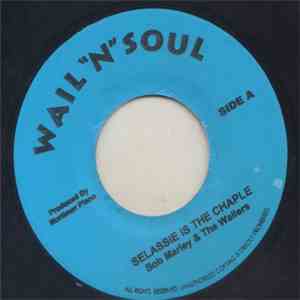 The Wailers - Selassie Is The Chapel /Selassie Is The Chapel mp3 album