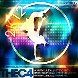 thec4 - Free Your Soul 2K12 mp3 album