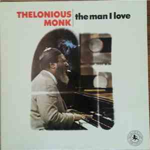 Thelonious Monk - The Man I Love mp3 album