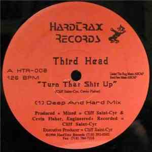 Third Head - Turn That Shit Up mp3 album