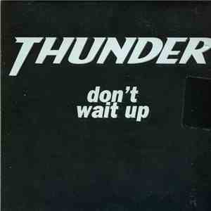 Thunder  - Don't Wait Up mp3 album