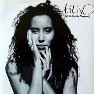 Titiyo - Tell Me (I'm Not Dreaming) mp3 album
