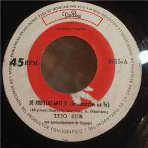 Tito Sur - De Rodillas Ante Ti mp3 album