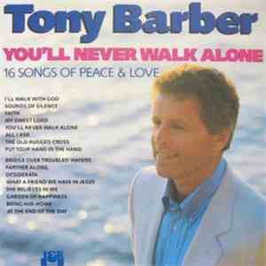 Tony Barber  - You'll Never Walk Alone mp3 album