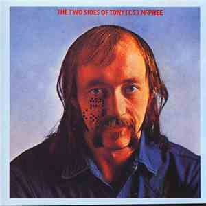 Tony McPhee - The Two Sides Of Tony (T.S.) McPhee mp3 album