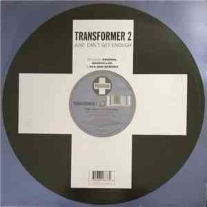 Transformer 2 - Just Can't Get Enough mp3 album