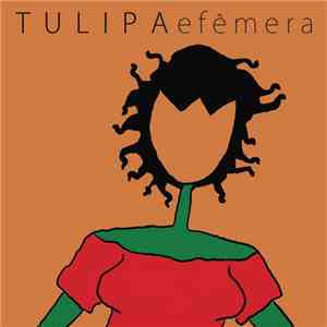Tulipa Ruiz - Efêmera mp3 album