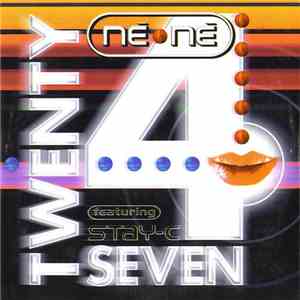 Twenty 4 Seven Featuring Stay-C - Né Né mp3 album