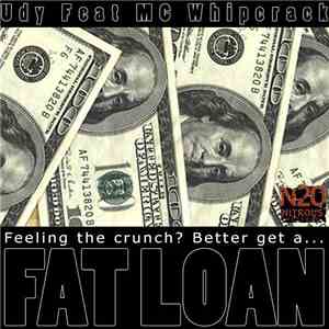 Udy Feat. MC Whipcrack - Fat Loan mp3 album
