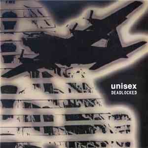 Unisex  - Deadlocked mp3 album