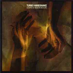 Usurper Of Modern Medicine - Turbo Handshake mp3 album