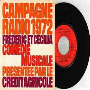 Various - Campagne Radio 1972 - Frédéric Et Cécilia - Comédie Musicale Présentée Par Le Crédit Agricole mp3 album