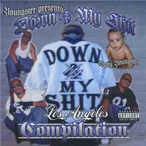 Various - Down 4 My Shit Compilation mp3 album