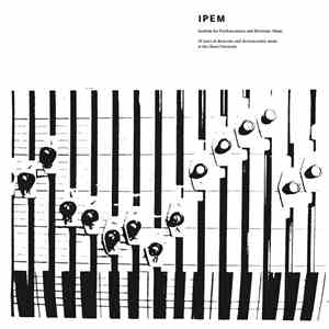 Various - Institute For Psychoacoustics And Electronic Music (IPEM) - 50 Years Of Electronic And Electroacoustic Music At The Ghent University mp3 album