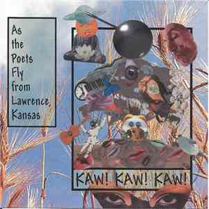 Various - KAW! KAW! KAW! As The Poets Fly From Lawrence, Kansas mp3 album