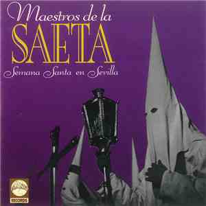 Various - Maestros De La Saeta: Semana Santa En Sevilla mp3 album