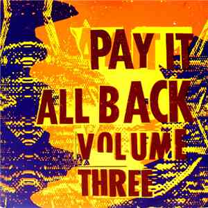 Various - Pay It All Back Volume Three mp3 album