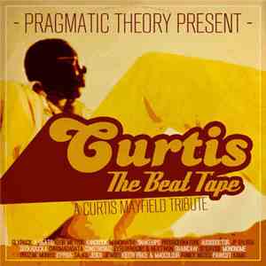 Various - Pragmatic Theory Present : Curtis The Beat Tape mp3 album