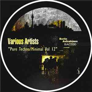 Various - Pure Techno/Minimal Vol 12 mp3 album