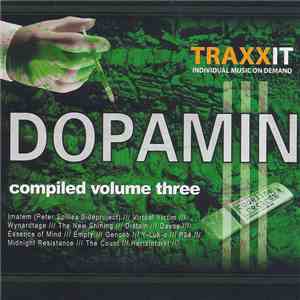 Various - Traxxit: Dopamin Compiled Volume Three mp3 album