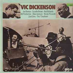 Vic Dickenson, Joe Thomas , Scoville Brown, Red Richards, Bill Pemberton, Oliver Jackson, Bucky Pizzarelli, Zoot Sims, Doc Cheatham - Vic Dickenson mp3 album