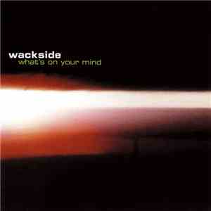 Wackside - What's On Your Mind mp3 album