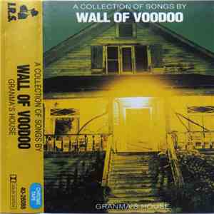 Wall Of Voodoo - Granma's House - A Collection Of Songs By Wall Of Voodoo mp3 album