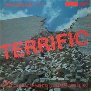 Watergate 7 + 1 - Terrific - Live At Old Sacramento Dixieland Jubilee '80 mp3 album