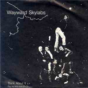 Wayward Skylabs - Think About It mp3 album