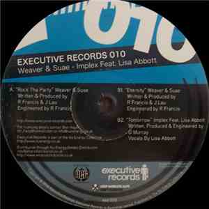 Weaver & Suae / Implex  Feat. Lisa Abbott - Rock Tha Party / Eternity / Tomorrow mp3 album