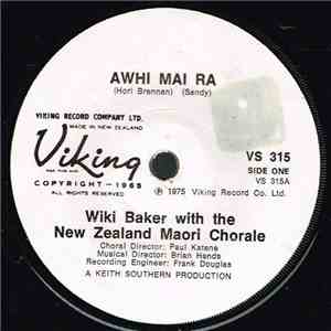 Wiki Baker With The New Zealand Maori Chorale - Awhi Mai Ra mp3 album