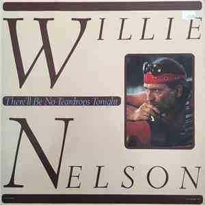 Willie Nelson - There'll Be No Teardrops Tonight mp3 album