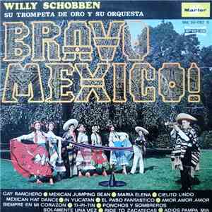 Willy Schobben And His Orchestra - Bravo México! mp3 album